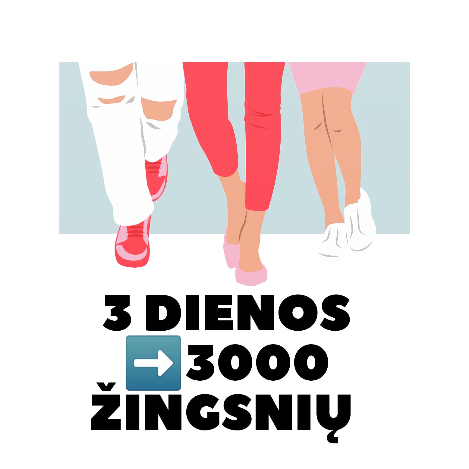 3 dienos 3000 žingsnių
