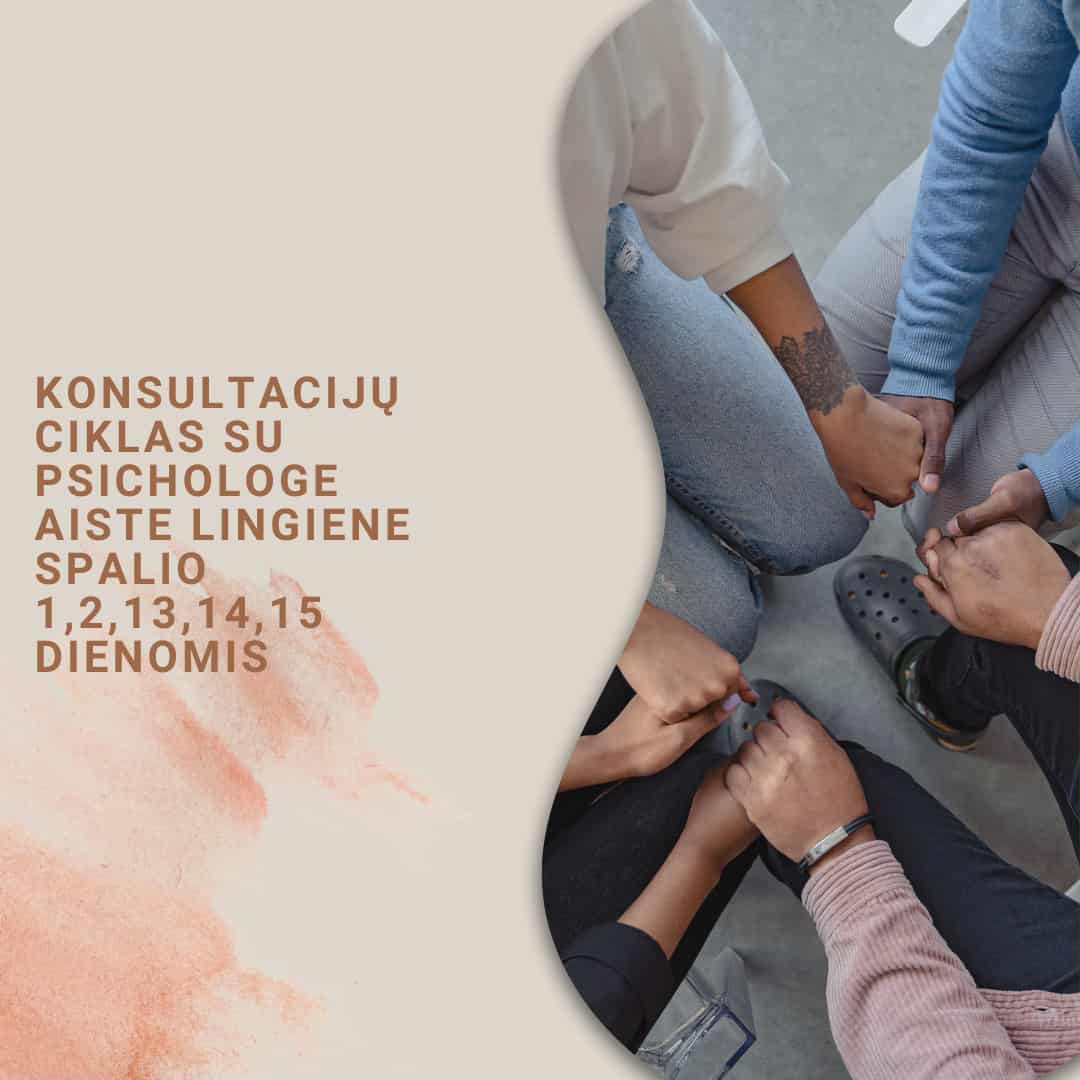 Konsultacijų ciklas su psichologe Aiste Lingiene!