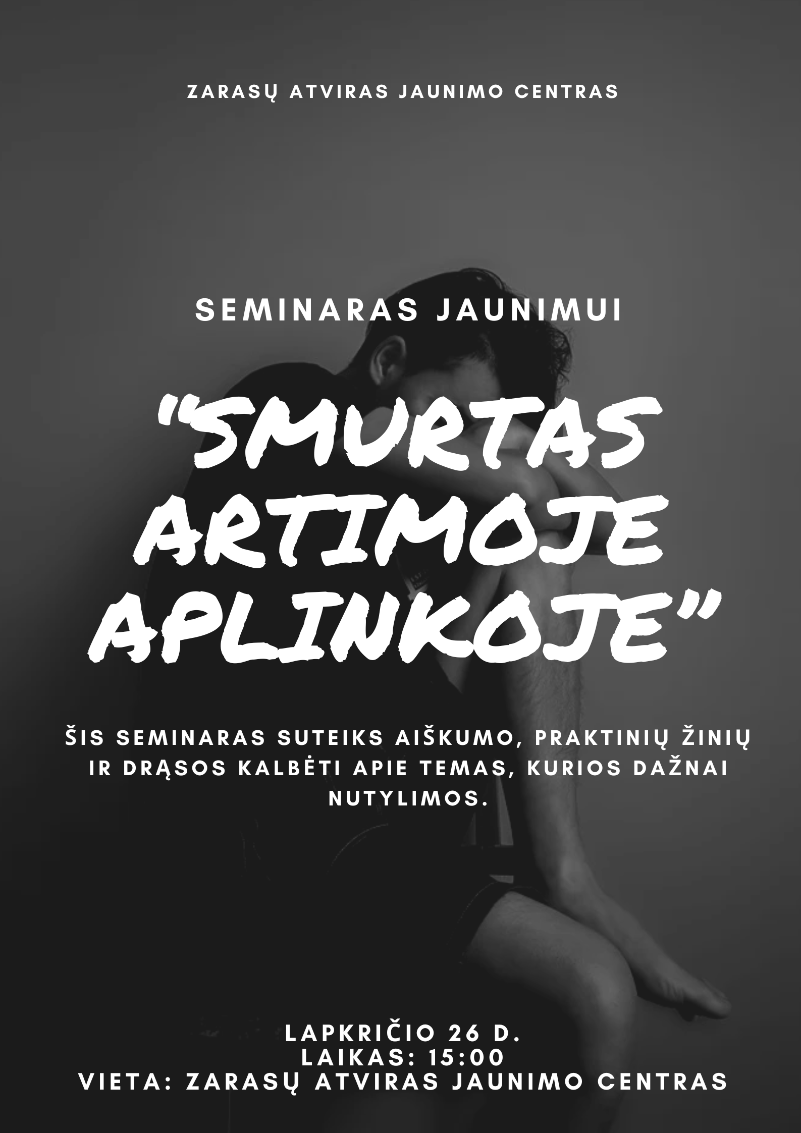 Seminaras jaunimui – SMURTAS ARTIMOJOJE APLINKOJE